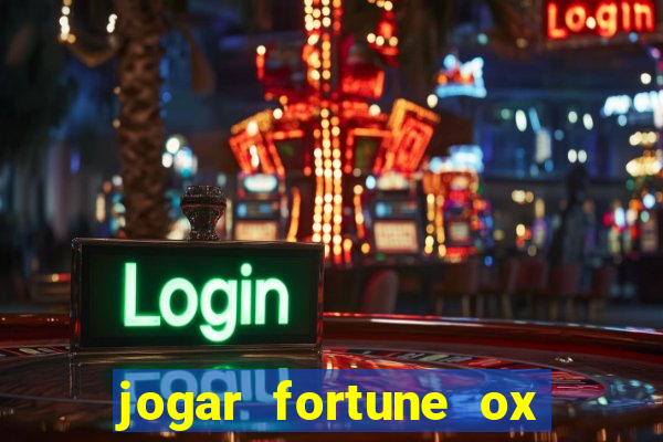 jogar fortune ox demo gratis